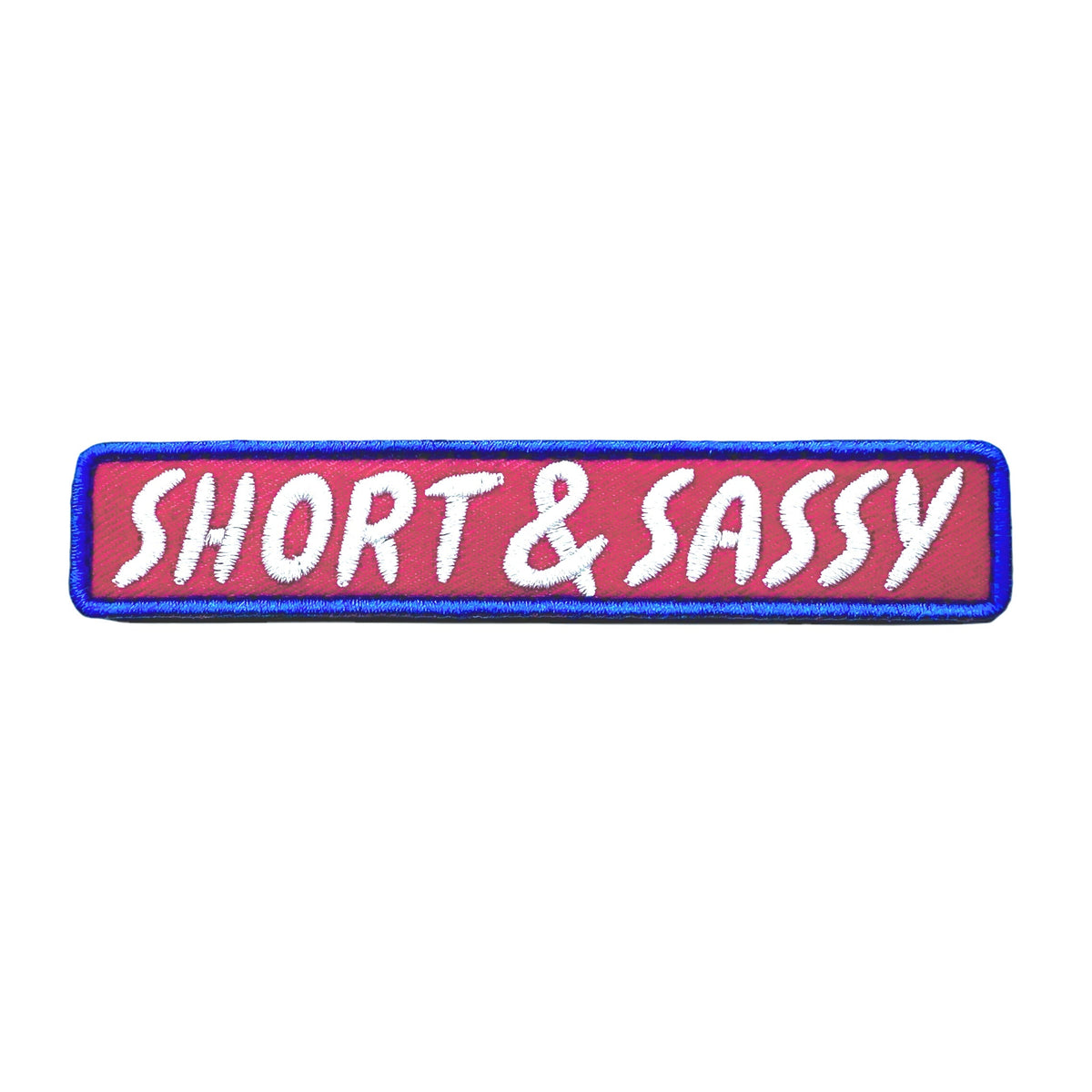 Short & Sassy Morale Patch